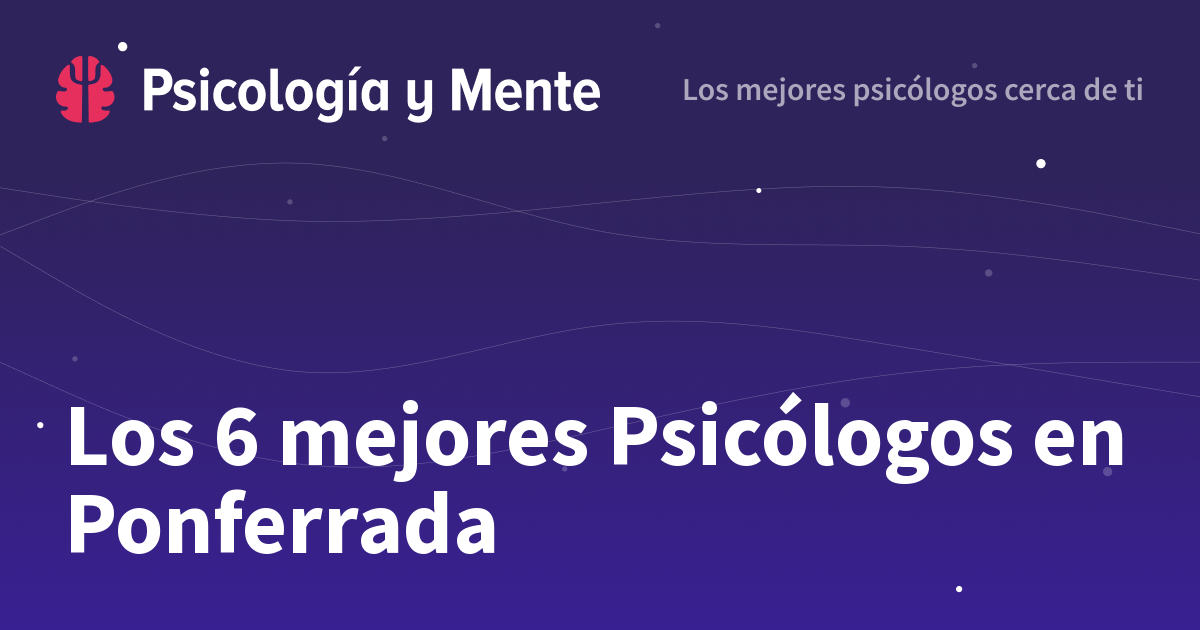 Los 9 mejores Psicólogos en Ponferrada