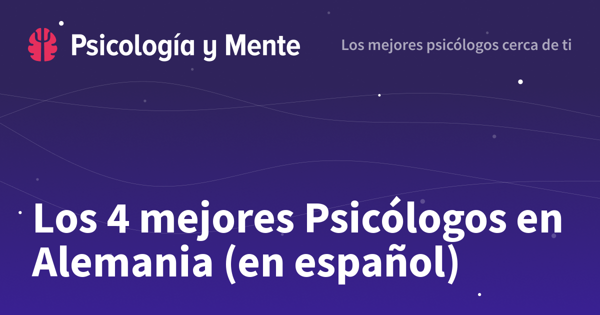 Los 4 mejores Psicólogos en Alemania